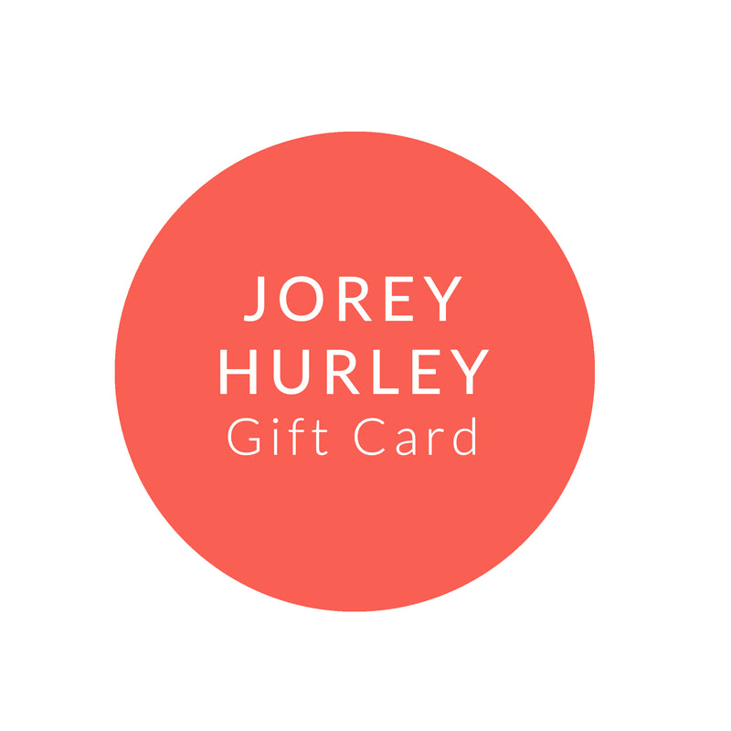Jorey Hurley Gift Card